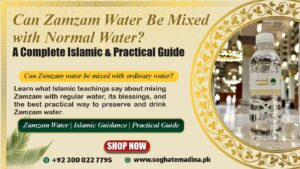Can Zamzam Water Be Mixed with Normal Water