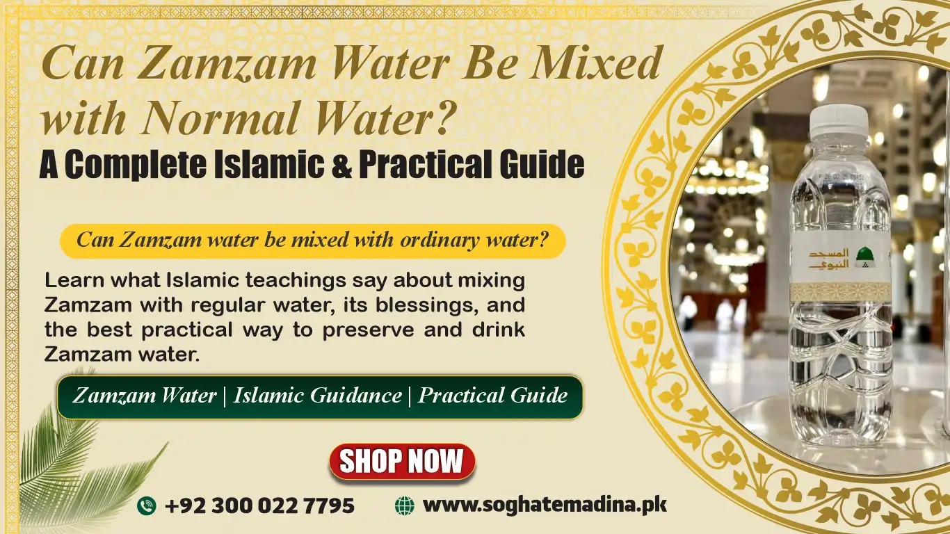 Can Zamzam Water Be Mixed with Normal Water
