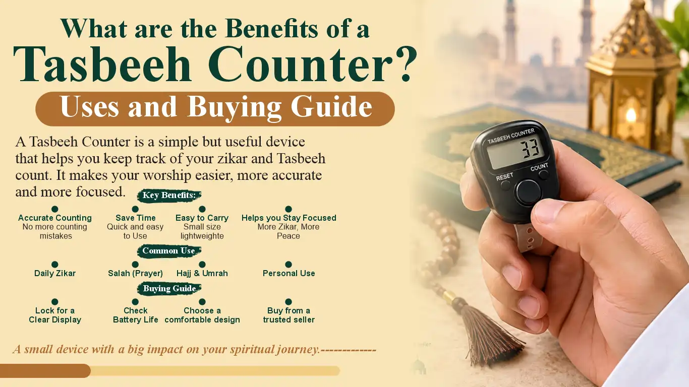What Are The Benefits of a Tasbeeh Counter? Uses & Buying Guide: