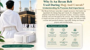 Why Is An Ihram Belt Used During Hajj And Umrah Understanding Its Purpose And Importance