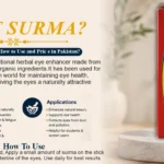 What Is Ismat Surma? Benefits, Applications, How To Use And Price in Pakistan?