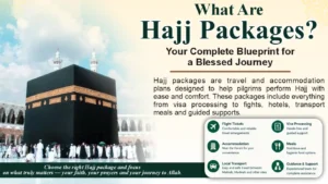 What Are Hajj Packages